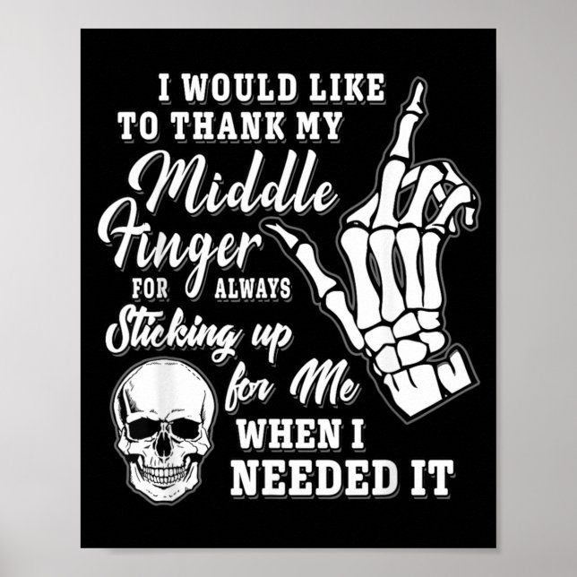 Would Like To Thank Middle Finger Skeleton Poster (Front)
