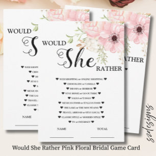 Would She Rather Pink Floral Bridal Game  Card
