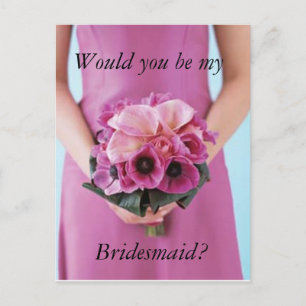 Would you be my Bridesmaid? Postcard