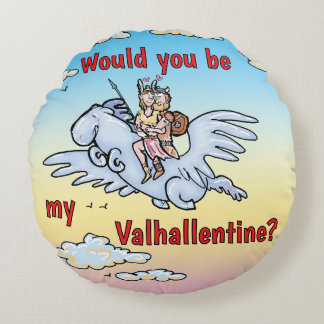 Would you be my Valhallentine Round Cushion