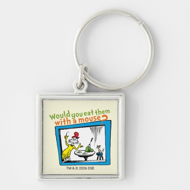 Would You Eat Them With A Mouse? Key Ring (Front)