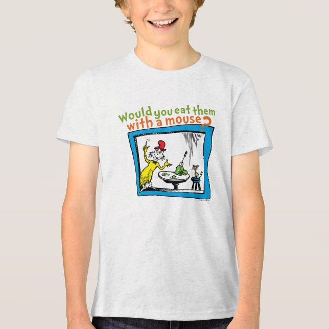 Would You Eat Them With A Mouse? Tri-Blend Shirt (Front)