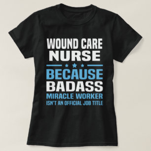 Wound Care Nurse T-Shirt