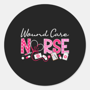 Wound Care Nurse Valentine's Day Funny Nursing Ste Classic Round Sticker