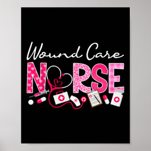 Wound Care Nurse Valentine's Day Funny Nursing Ste Poster
