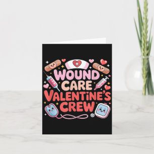 Wound Care Valentines Crew Nurse Heart Medical Card