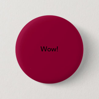 Wow! 6 Cm Round Badge