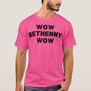 Wow Bethenny Wow - Black And White Edition T-Shirt