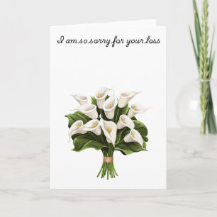 Wow Calla lily Bouquet I'm Sorry for Your Loss Card