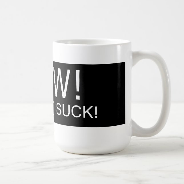 WOW DID THAT SUCK!- Coffee Mug (Right)