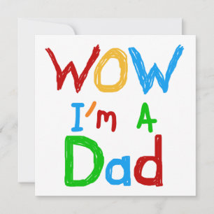 WOW I'm a Dad T-shirts and GIfts