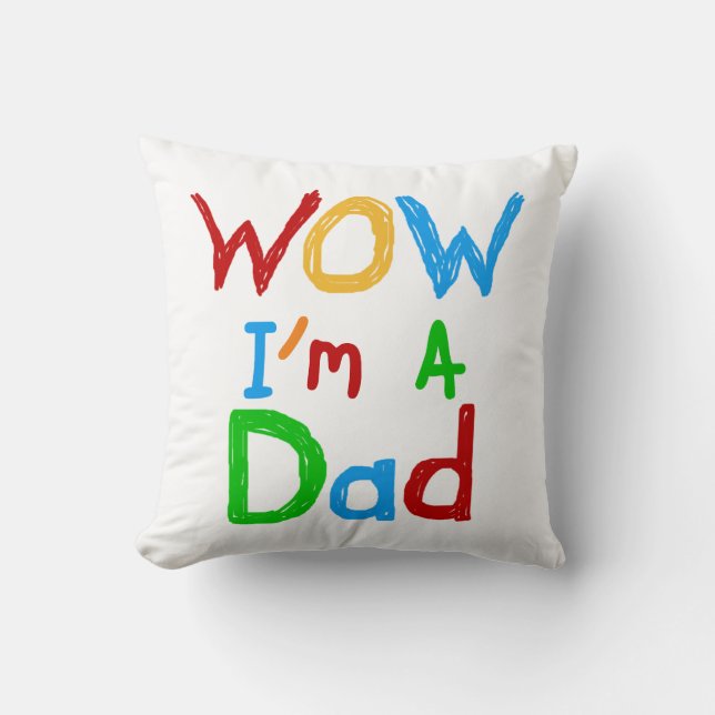 WOW I'm a Dad T-shirts and GIfts Cushion (Front)
