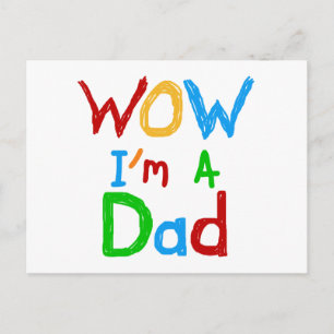 WOW I'm a Dad T-shirts and GIfts Postcard