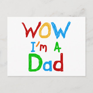 WOW I'm a Dad T-shirts and GIfts Postcard