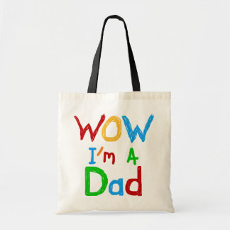 WOW I'm a Dad T-shirts and GIfts Tote Bag