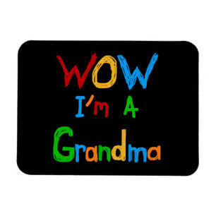 WOW I'm a Grandma T-shirts and Gifts Magnet