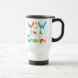 WOW I'm a Grandpa T-shirts and Gifts Travel Mug