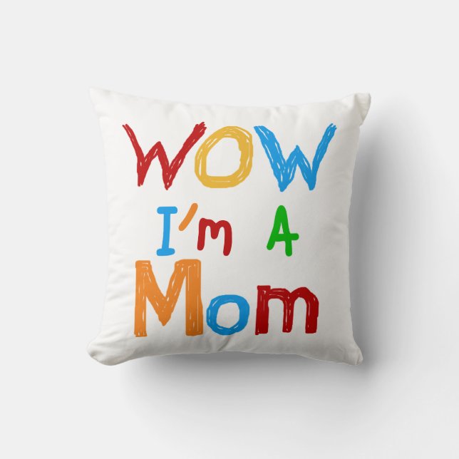 WOW I'm a Mum T-shirts and GIfts Cushion (Front)