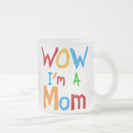 WOW I'm a Mum T-shirts and GIfts Frosted Glass Coffee Mug