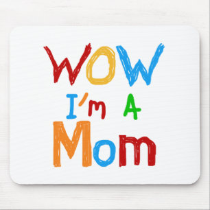 WOW I'm a Mum T-shirts and GIfts Mouse Pad