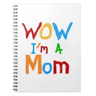 WOW I'm a Mum T-shirts and GIfts Spiral Notebook