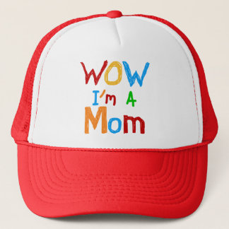 WOW I'm a Mum T-shirts and GIfts Trucker Hat