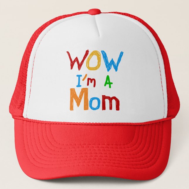 WOW I'm a Mum T-shirts and GIfts Trucker Hat (Front)