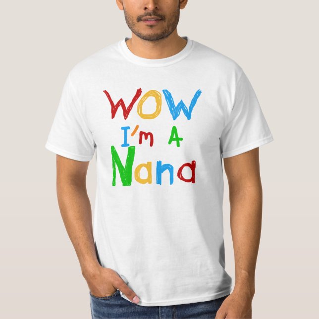 WOW I'm a Nana tshirts and Gifts (Front)