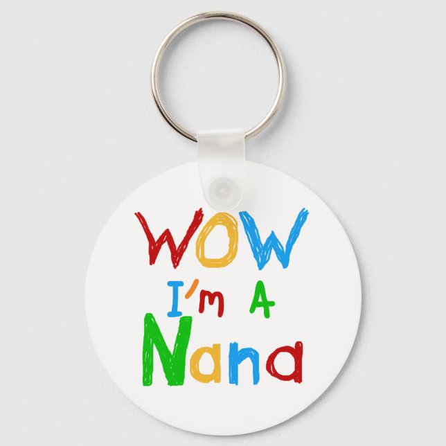WOW I'm a Nana tshirts and Gifts Key Ring (Front)