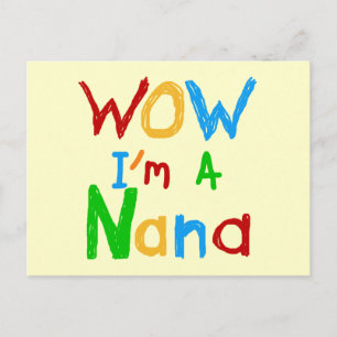 WOW I'm a Nana tshirts and Gifts Postcard