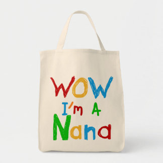WOW I'm a Nana tshirts and Gifts Tote Bag