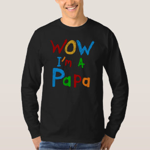 Wow I'm a Papa Tshirts and GIfts