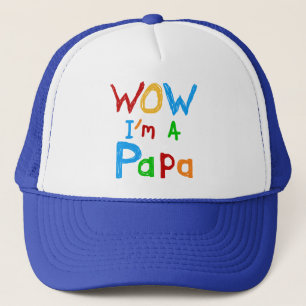 Wow I'm a Papa Tshirts and GIfts Trucker Hat