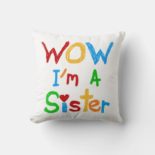 WOW I'm a Sister T-shirts and GIfts Cushion