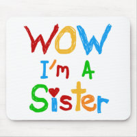 WOW I'm a Sister T-shirts and GIfts