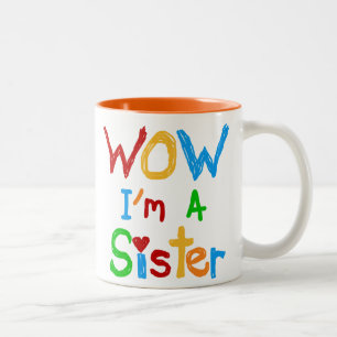 WOW I'm a Sister T-shirts and GIfts Two-Tone Coffee Mug