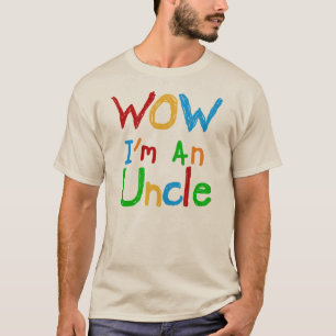 WOW I'm an Uncle T-shirts and GIfts