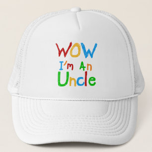 WOW I'm an Uncle T-shirts and GIfts Trucker Hat