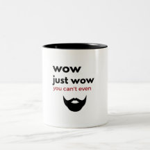 wow just wow mug - hipster beard