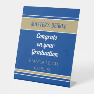Wow!  Master's Degree custom  Pedestal Sign