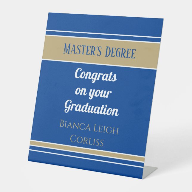 Wow!  Master's Degree custom  Pedestal Sign (Front)