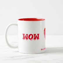 WOW...MOM mug.. Unconditional Love