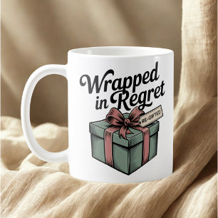 Wrapped in Regret Christmas Emotional Humor Coffee Mug