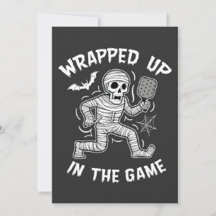 Wrapped up In the Game pickleball Halloween Invitation