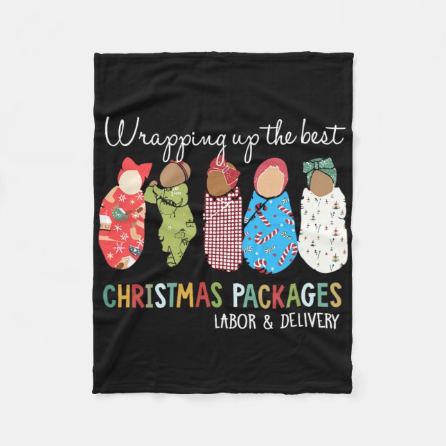 Wrapping Up The Best Christmas Packages Labor Deli Fleece Blanket (Front)