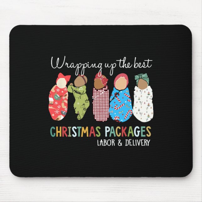 Wrapping Up The Best Christmas Packages Labor Deli Mouse Pad (Front)