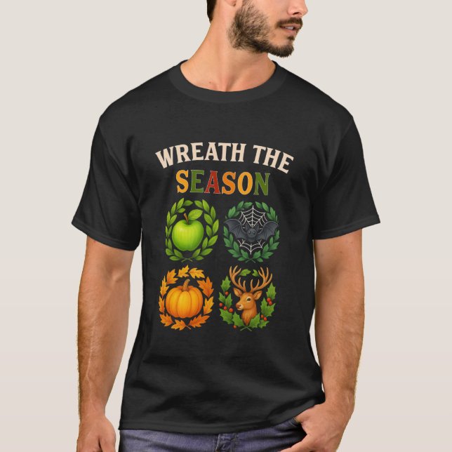 Wreath The Season BER Months Fall Halloween Christ T-Shirt (Front)