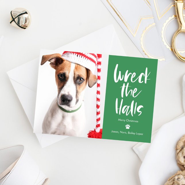 Wreck The Halls Editable Color Pet Holiday Card (Creator Uploaded)