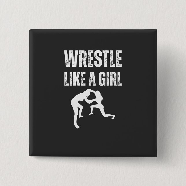 Wrestle Like A Girl, Fight Like A Girl 15 Cm Square Badge (Front)