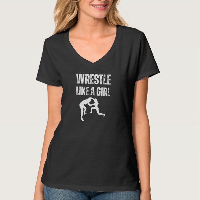 Wrestle Like A Girl, Fight Like A Girl T-Shirt (Front)